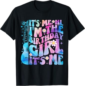 Its Me Hi I'm The Birthday Girl It's Me TAYLOR Birthday Girl T-Shirt