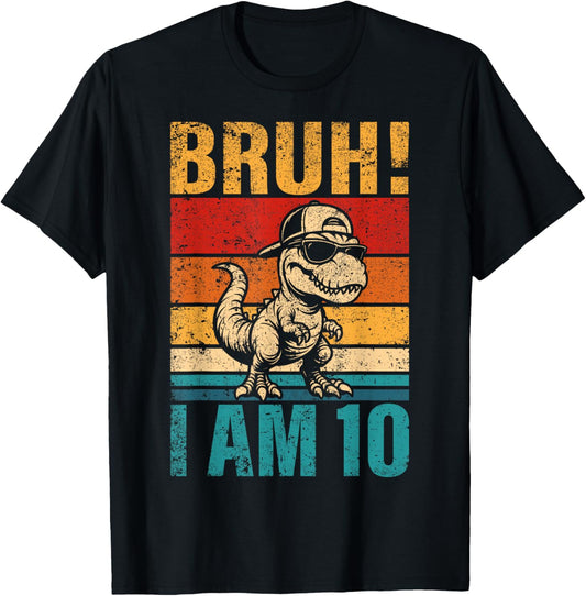 10 Year Old Birthday Boy Dinosaur Bruh It's My 10th Birthday T-Shirt