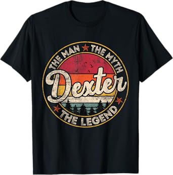 Dexter The Man The Myth The Legend Personalized Name T-Shirt