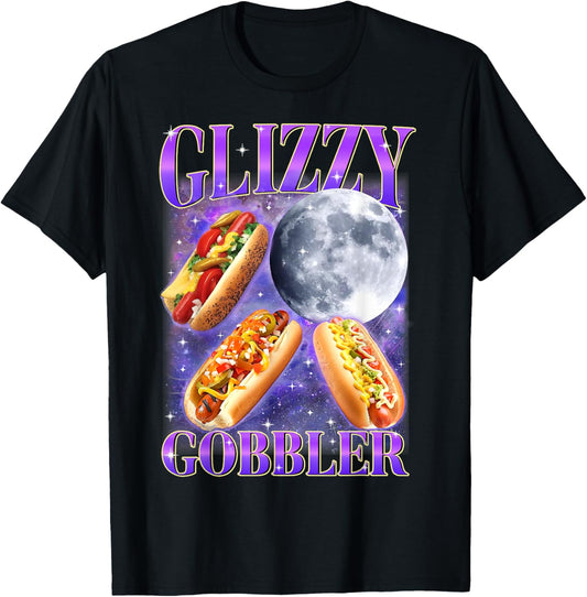 Funny Glizzy Gobbler Meme Hilarious Hot Dog Glizzy Humor T-Shirt