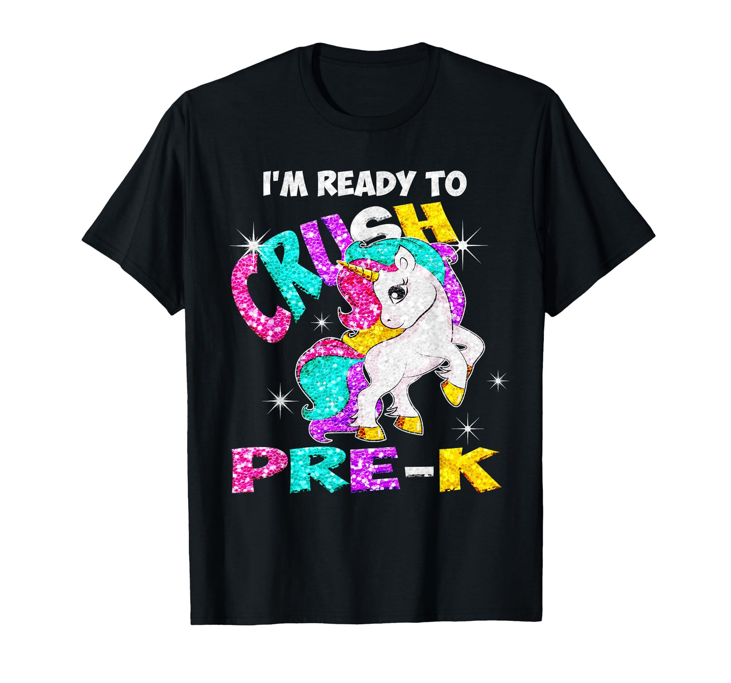 Back to School I'm ready to crush Pre-K Unicorn T-Shirt