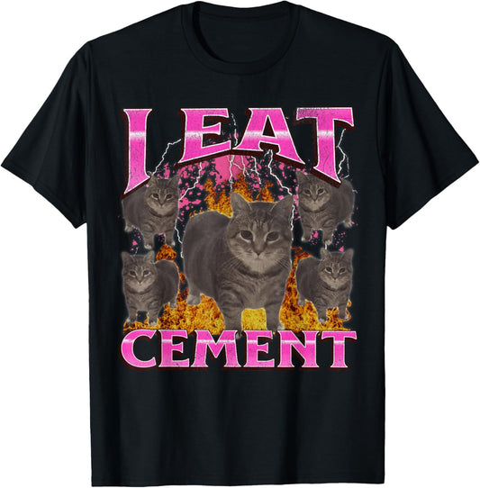 I Eat Cement Funny Oia Oia Cat Meme Bootleg Graphic T-Shirt