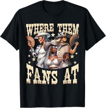 Retro Where Them Fans At Melanin Cowgirls Country Life Girls T-Shirt