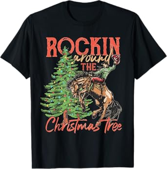 Rocking Around The Christmas Tree Christmas Cowboy Horse T-Shirt