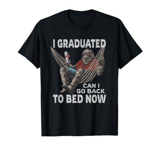 Funny Graduation | I Graduated Can I Go Back To Bed Now T-Shirt