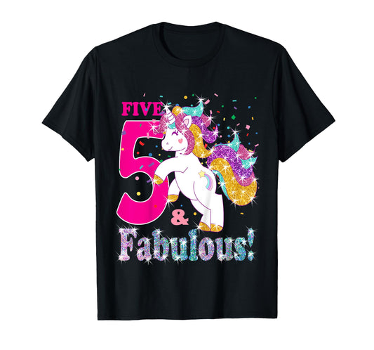 Kids I am 5 and Fabulous Unicorn Shirt for Girls (5th Birthday) T-Shirt