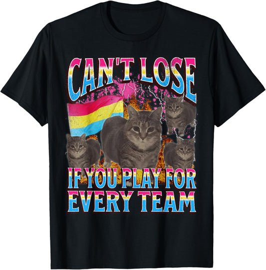 Can't Lose Funny Pansexual Lgbtq Cat Meme Bootleg Graphic T-Shirt