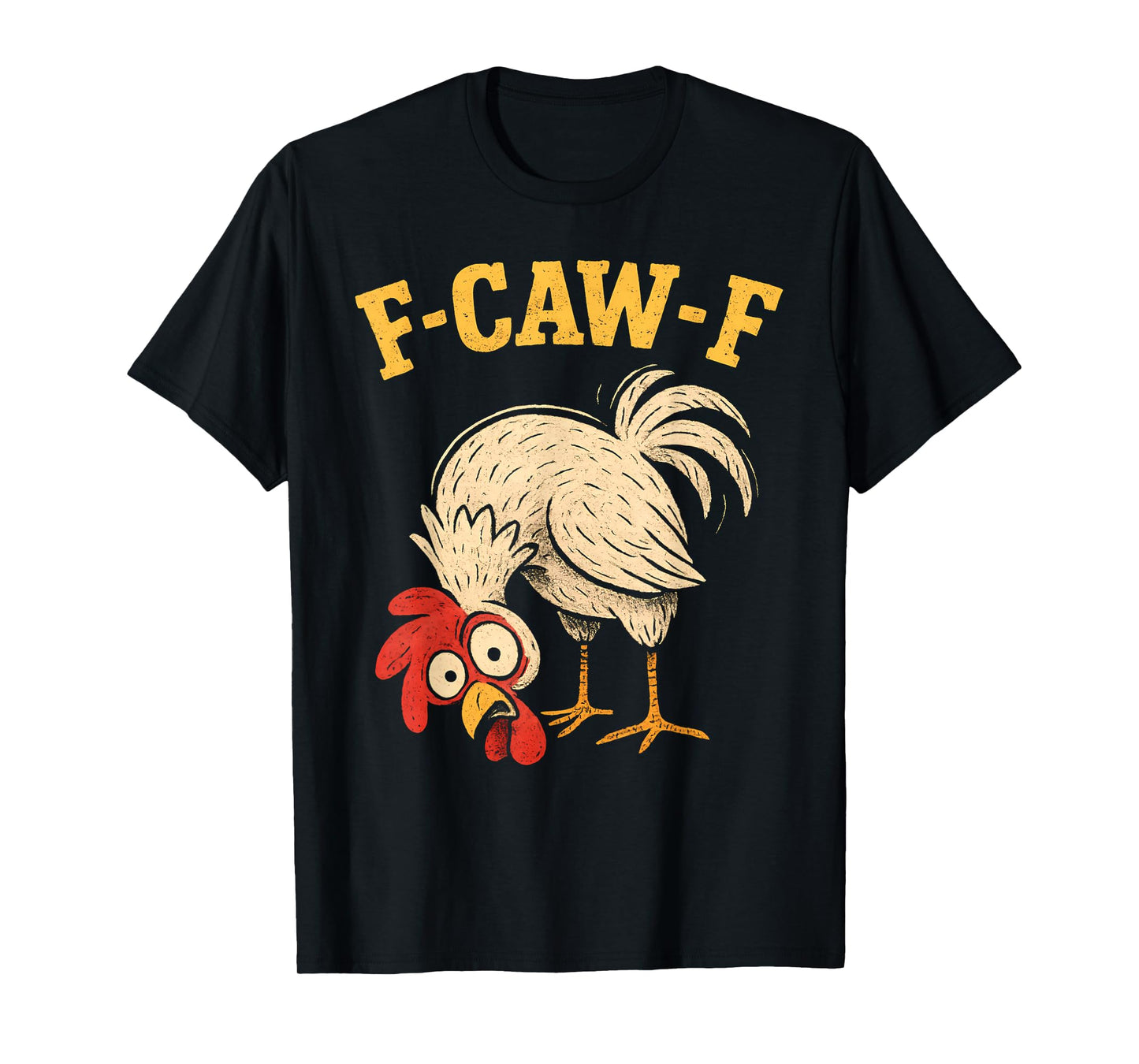 F Caw F Rooster Funny fcawf Chicken Farm Bird Fawk Off Women T-Shirt
