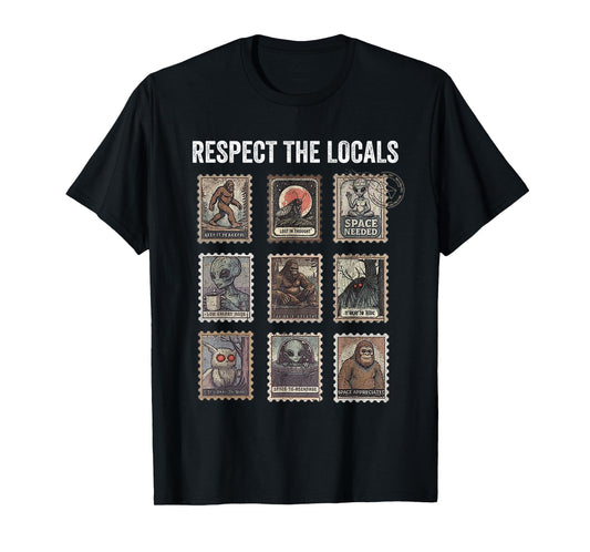 Respect The Locals Cryptids Folklure Mothman Bigfoot Alien T-Shirt