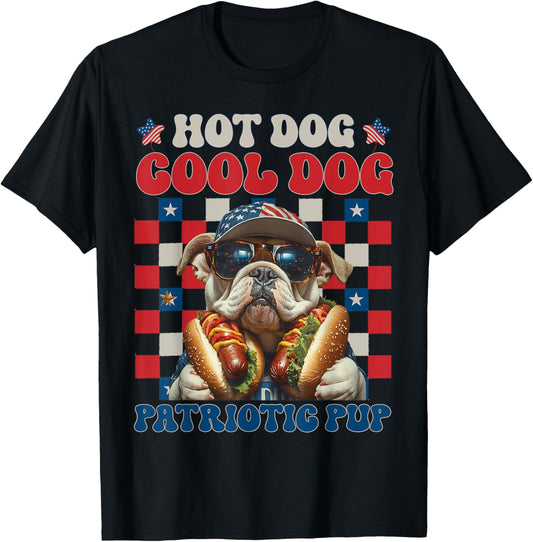 Hot Dog Cool Dog Patriotic Pup Funny Bulldog 4th of July USA T-Shirt