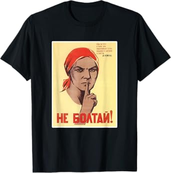 Do Not Chatter! USSR Soviet Union Poster T-Shirt T-Shirt