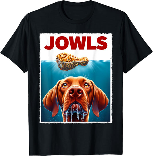 Funny Vizsla and Fried Chicken Parody Jowls Dog Lover T-Shirt