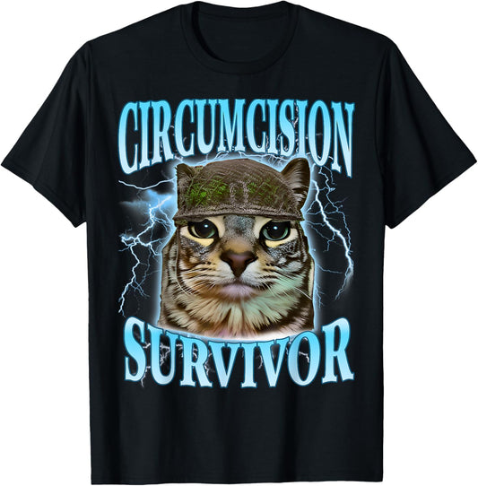Circumcision Survivor Funny Oddly Specific Cat Meme Cats T-Shirt