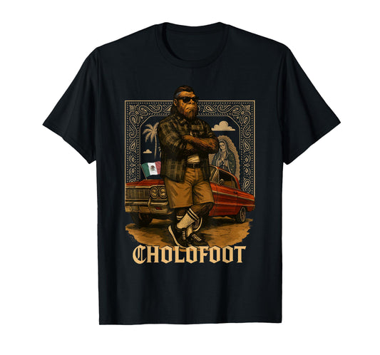 Funny Sasquatch Costume Cholofoot Chicano Mexican Bigfoot T-Shirt