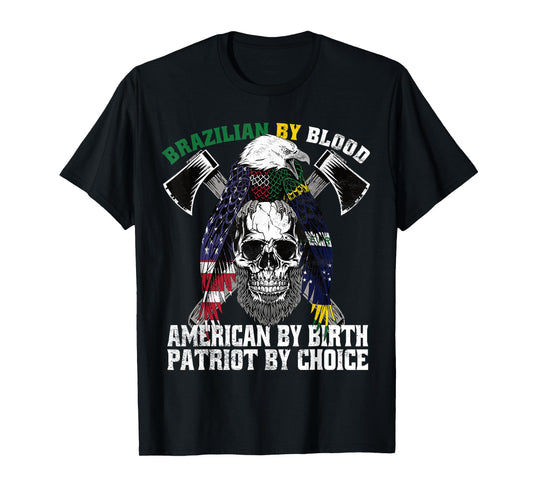 Brazilian By Blood American By Birth Patriot by Choice Eagle T-Shirt