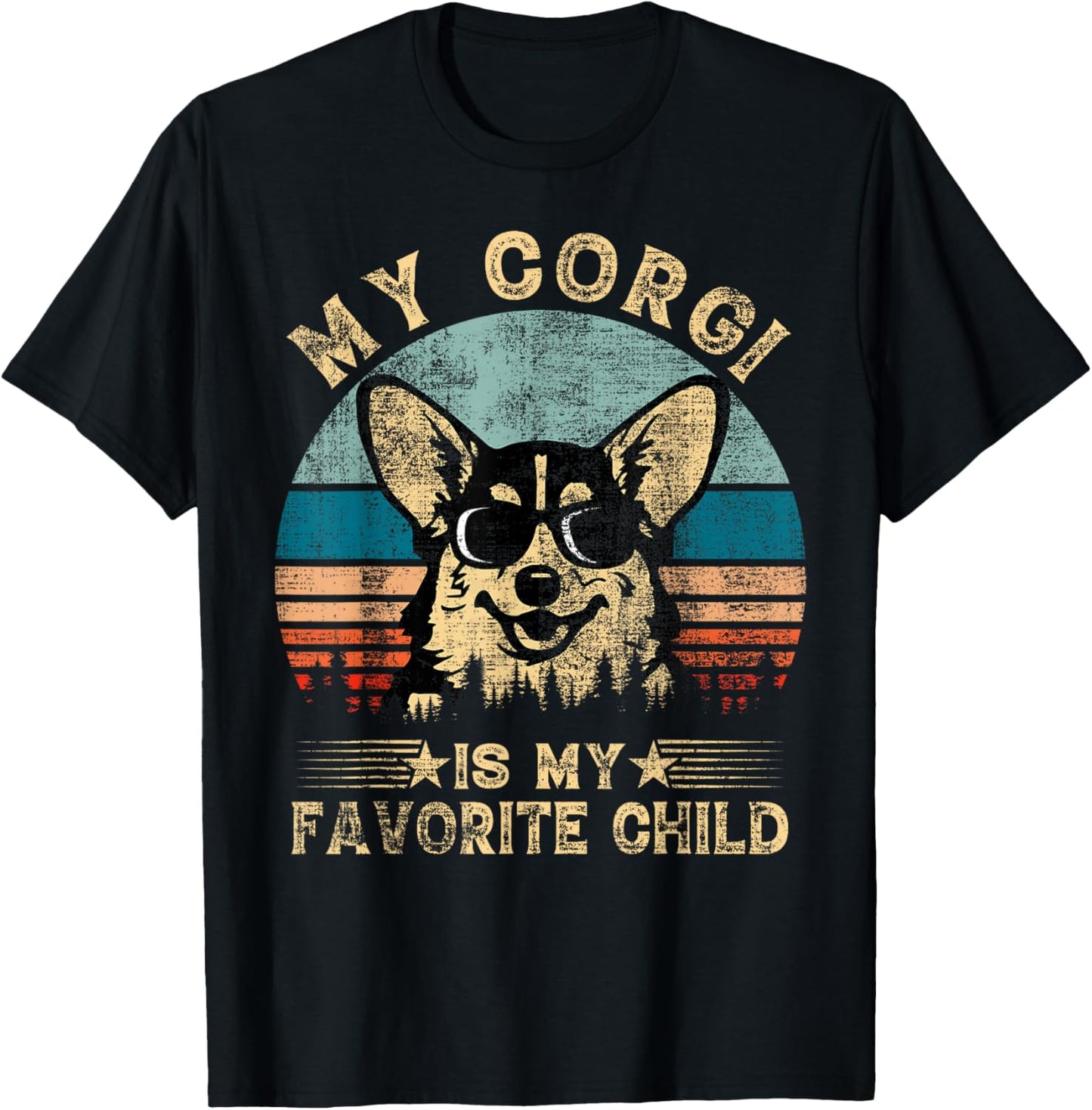 My Corgi Dog Is My Favorite Child Funny Family Humor Mom Dad T-Shirt