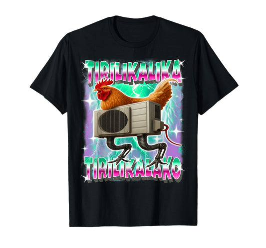 Tirilikalika-Tirilikalako Italian-Brainrot Chicken Aircon T-Shirt