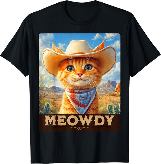 Meowdy, Cowboy: A Furry Friend in the Wild West, cat T-Shirt