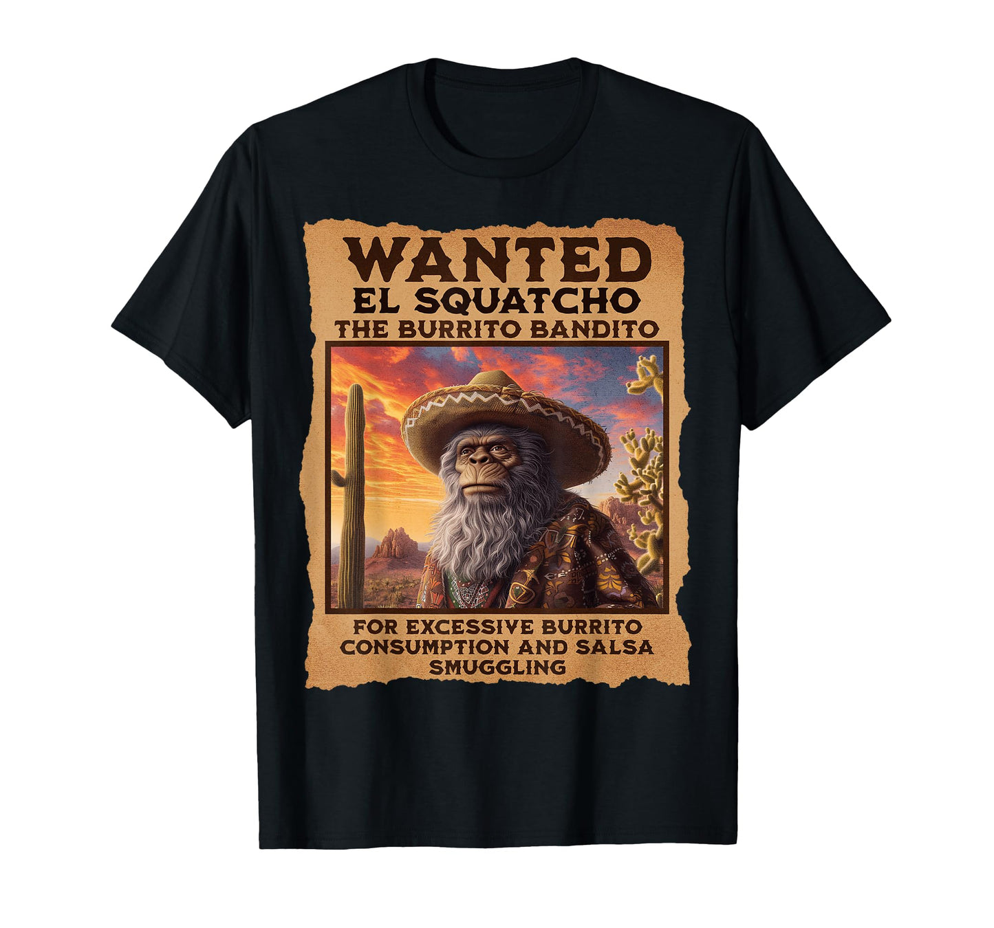 Wanted: El Squatcho, Wanted Poster, Bigfoot and Sasquatch T-Shirt