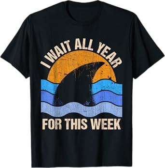 I Wait All Year For This Week Funny Shark Gift Mens & Womens T-Shirt