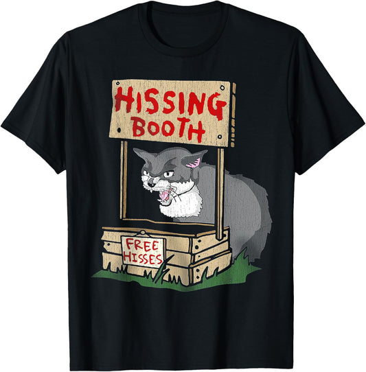Cat Hissing Booth Free Hisses T-Shirt