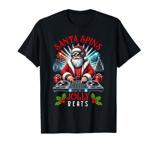 DJ Santa Spins Jolly Beats Christmas Party Music Lovers Pjs T-Shirt