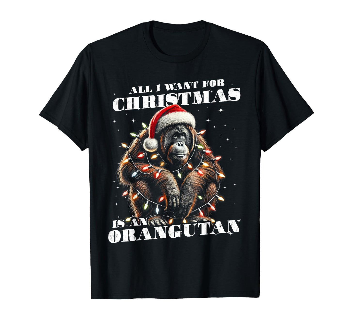 Funny All I want for Christmas is a Orangutan T-Shirt