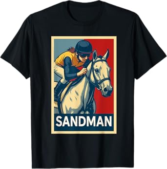 Sandman Horse, Horse Racing, Del Mar, Santa Anita, Sandman T-Shirt