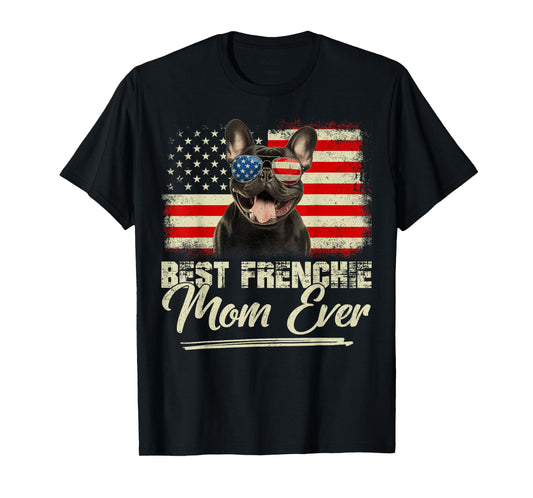 Retro Best Frenchie Mom Ever Mommy USA Flag Mothers Day T-Shirt