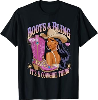 Boots & Bling its a Cowgirl Thing Cowgirl Melanin Rodeo Girl T-Shirt