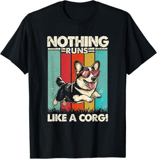 Vintage Corgi Nothing Runs Like A Corgi For Dog Lovers T-Shirt