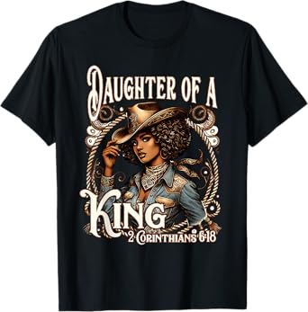 Daughter of a King Christian Howdy Western Rodeo Cowgirl T-Shirt