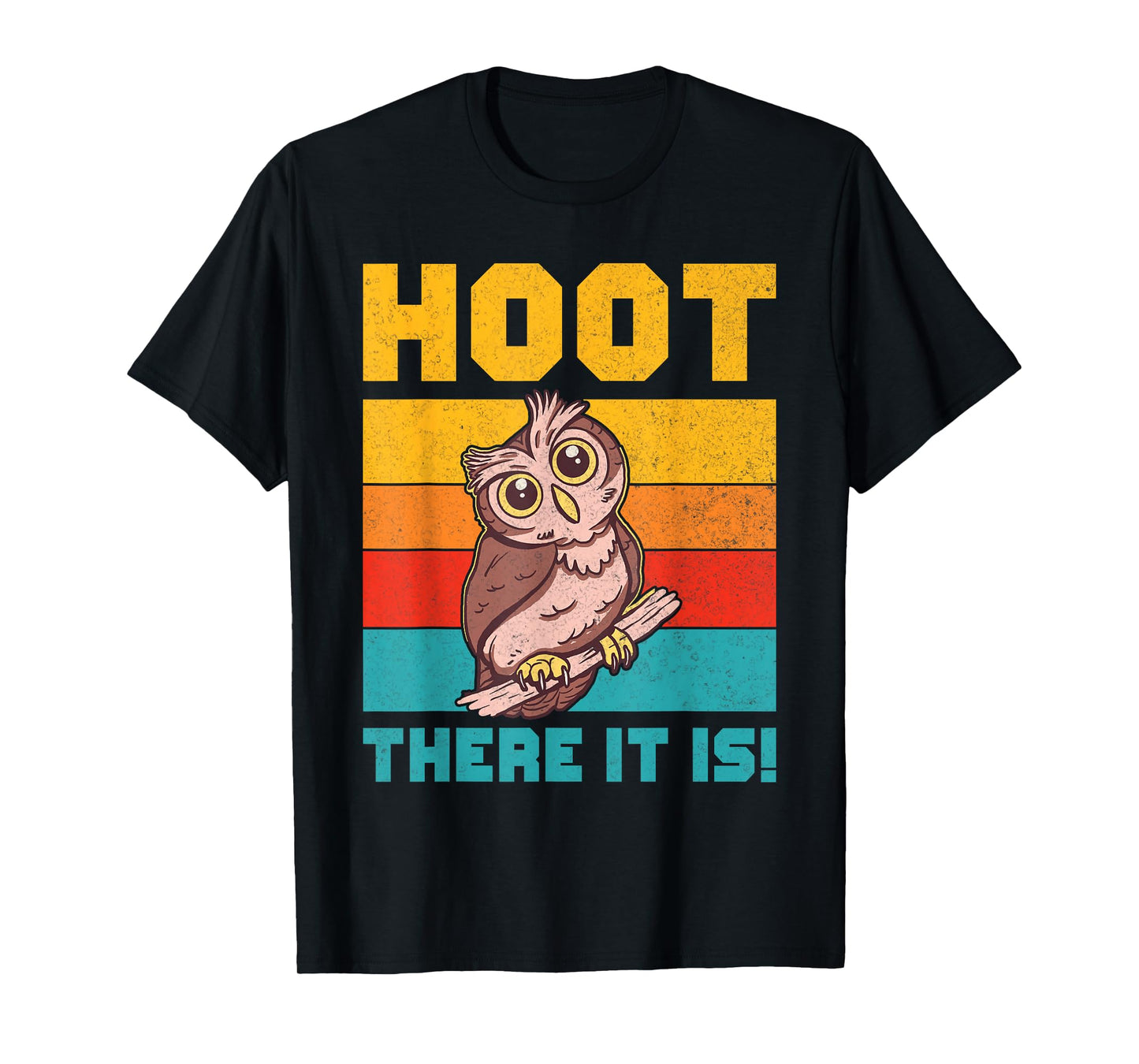 Hoot There It Is Owl T-Shirt