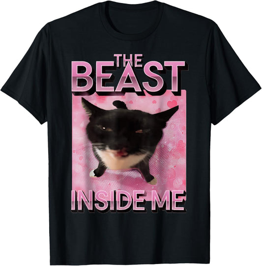 The Beast Inside Me Cat Meme T-Shirt