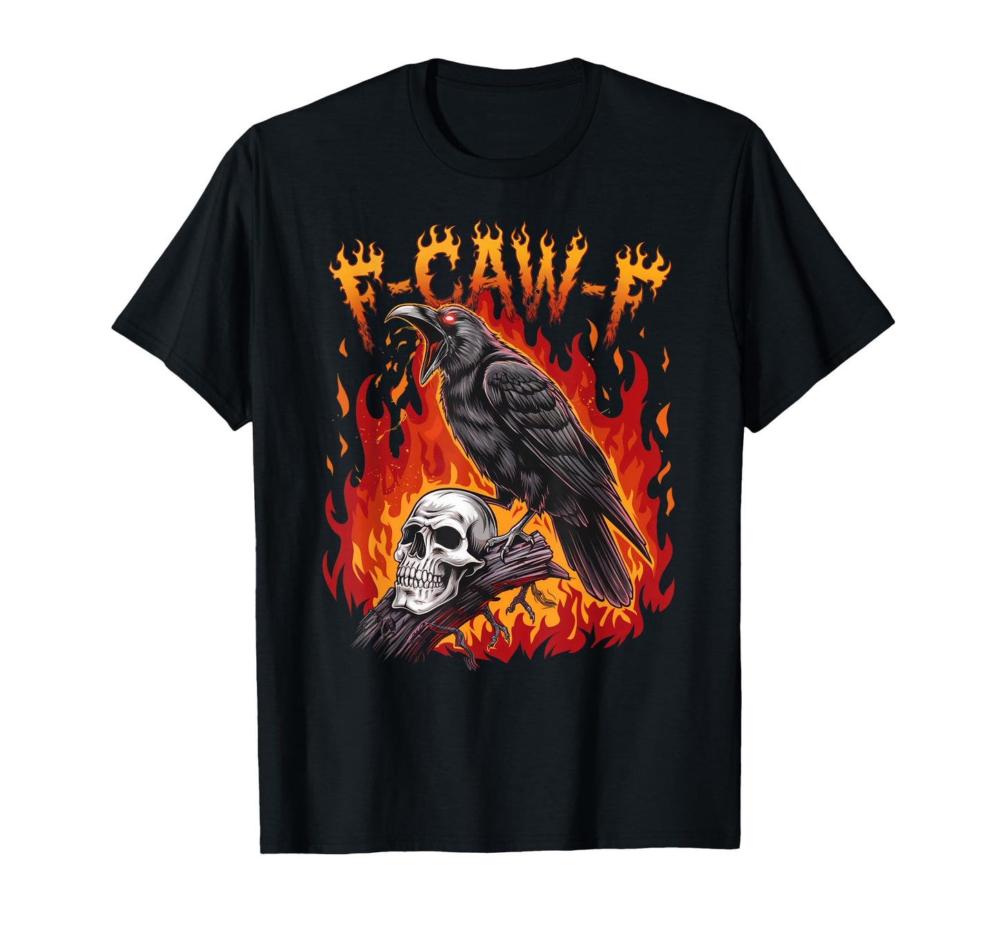 F-Caw-F T-Shirt