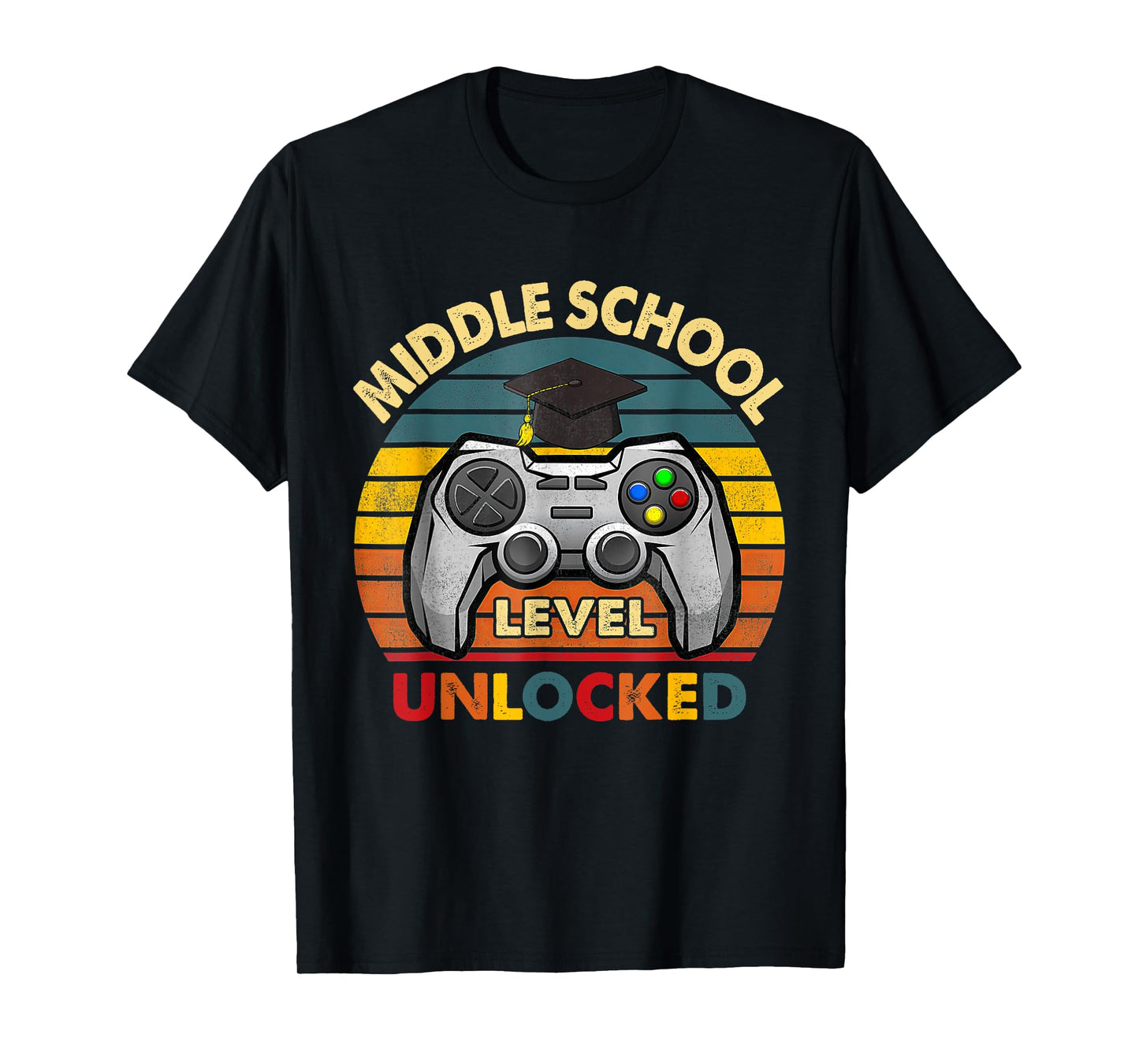 MIDDLE SCHOOL Level UNLOCKED happy First day of MIDDLE T-Shirt