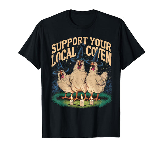 Support Your Local Coven Funny Farm Witch Chicken Halloween T-Shirt