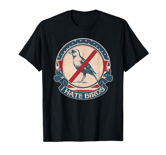 I hate birds vintage T-Shirt