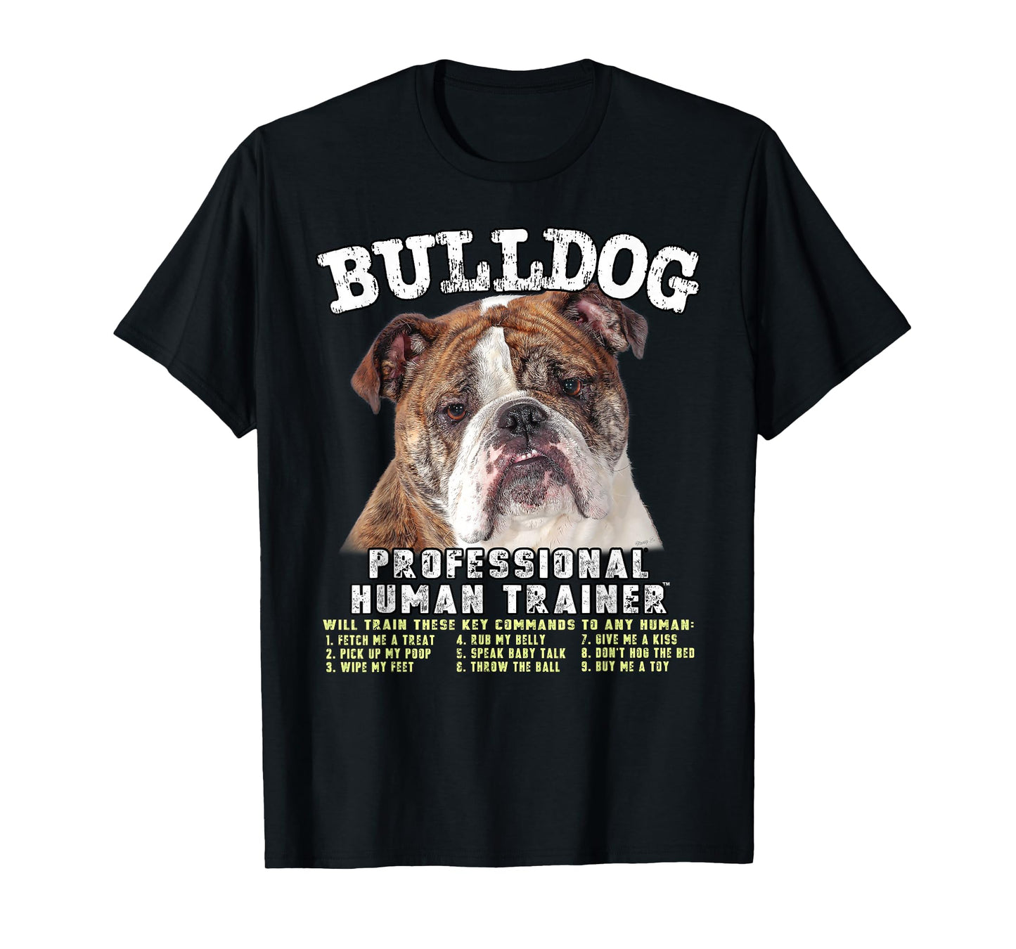 Bulldog Professional Human Trainer T-Shirt