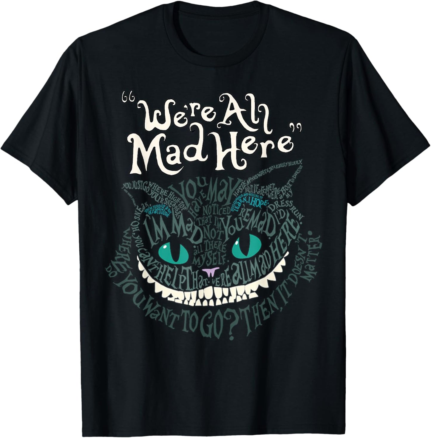 Cheshire Alice Cat We're All Mad Here Wonderland T-Shirt T-Shirt