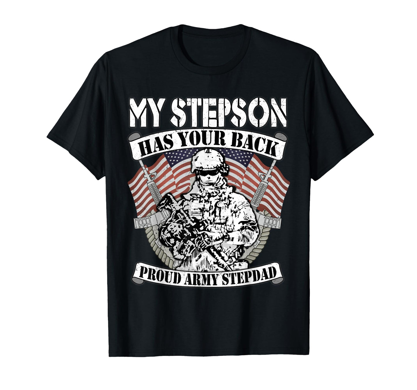 My Stepson Has Your Back Proud Army Stepdad Shirt Gift Tee