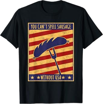 Retro Poster You Can't Spell Sausage Without USA T-shirt T-Shirt