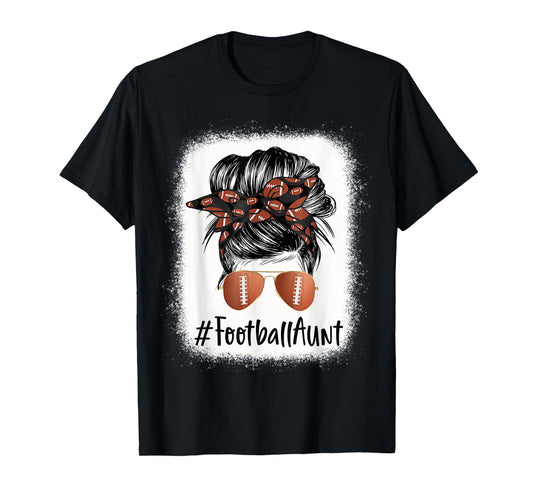 Bleached Football Aunt Life Messy Bun Mother's Day T-Shirt