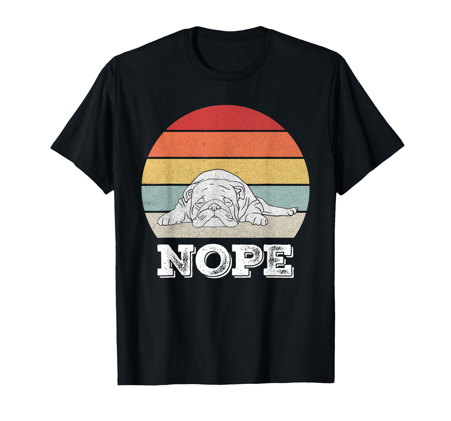Retro Nope Lazy English Bulldog Dog Shirt Dog Lover Gifts T-Shirt