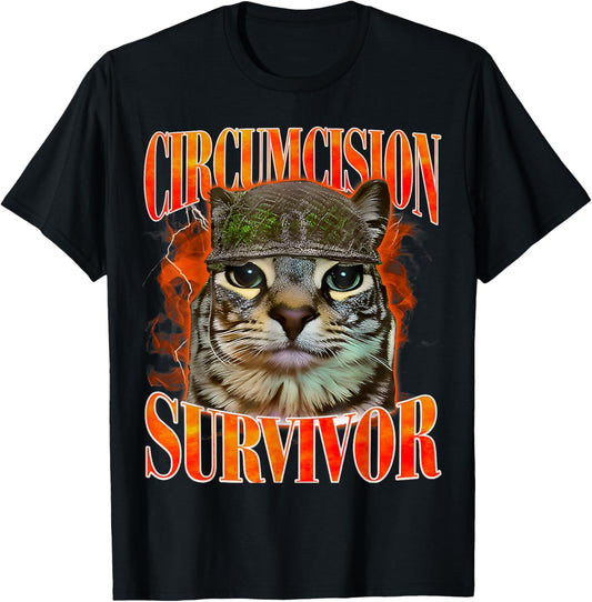 Circumcision Survivor Funny Oddly Specific Cat Meme Cats T-Shirt