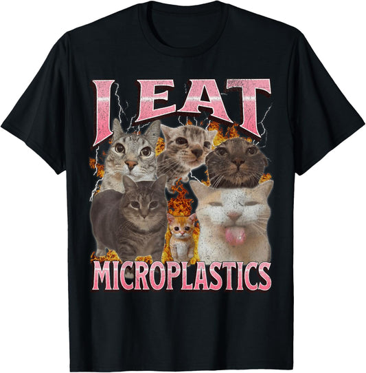 I Eat Microplastics Funny Cat Meme Bootleg Graphic T-Shirt