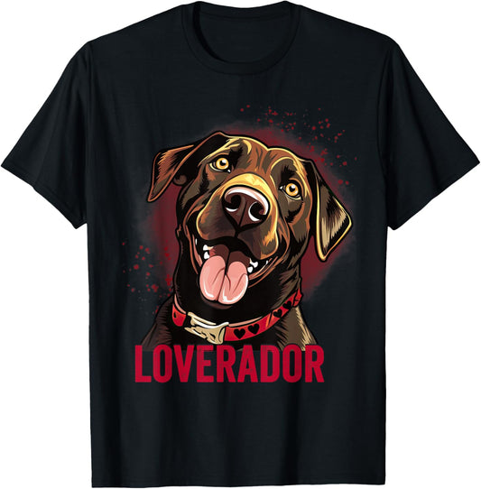 You Are My Loverador Lab Dad Mom Valentine Dog Labrador T-Shirt