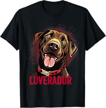 You Are My Loverador Lab Dad Mom Valentine Dog Labrador T-Shirt for Men Women