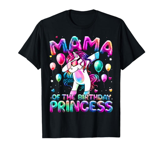 Mama of the Birthday Princess Girl Dabbing Unicorn Mom T-Shirt