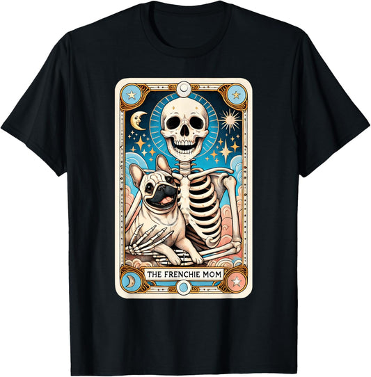 French Bulldog Frenchie Mom Skeleton Tarot Card Halloween T-Shirt